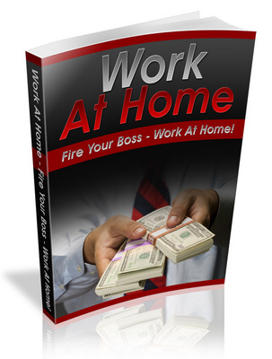 Product picture Work At Home Fire Your Boss 